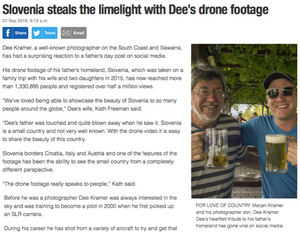 'Slovenia steals the limelight with Dee's drone footage' by Jo O'Dowd | 21 September 2016 South Coast Register